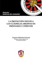 LA PROTECCIÓN FRENTE A LAS CLÁUSULAS ABUSIVAS EN PRÉSTAMOS Y CRÉDITOS