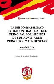 LA RESPONSABILIDAD EXTRACONTRACTUAL DEL PRINCIPAL POR HECHOS DE SUS AUXILIARES:
