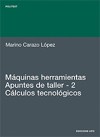 MAQUINAS HERRAMIENTAS, 2. APUNTES DE TALLER