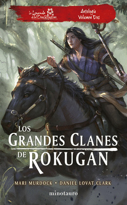GRANDES CLANES DE ROKUGAN, LOS (SUSURROS DE SOMBRAS Y ACERO - EN LAS ARENAS ARDIENTES)