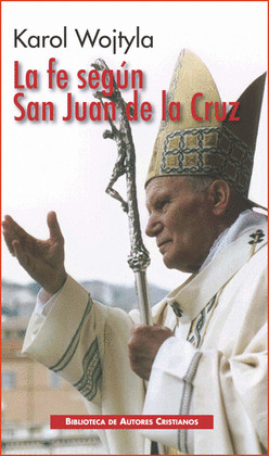 FE SEGUN SAN JUAN DE LA CRUZ,LA