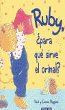 RUBY, ¿PARA QUE SIRVE EL ORINAL? (A PARTIR DE 3 AÑOS)