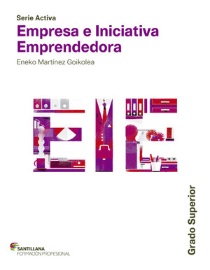 SERIE ACTIVA. EMPRESA E INICIATIVA EMPRENDEDORA, GRADO SUPERIOR