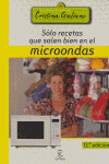 SOLO RECETAS QUE SALEN BIEN EN EL MICROONDAS