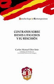 CONTRATOS SOBRE BIENES LITIGIOSOS Y SU RESCISION
