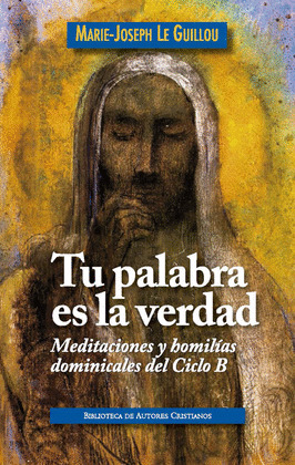 TU PALABRA ES LA VERDAD:MEDITACIONES Y HOMILIAS DOMINI.