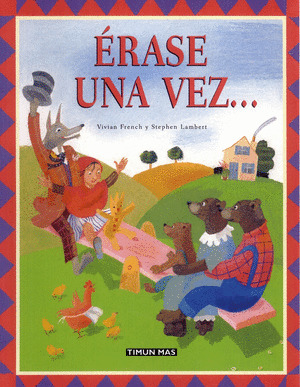 ERASE UNA VEZ ...