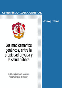 LOS MEDICAMENTOS GENÉRICOS, ENTRE LA PROPIEDAD PRIVADA Y LA SALUD PÚBLICA