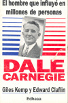 DALE CARNEGIE. EL HOMBRE