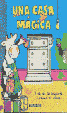 UNA CASA MÁGICA