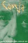 CANEJA: UNA MIRADA SIGLO XX