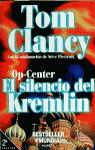 TOM CLANCY: OP-CENTER. EL SILENCIO DEL KREMLIN