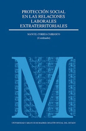 PROTECCION SOCIAL EN LAS RELACIONES LABORALES EXTRATERRITORIALES