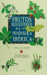 FRUTOS SILVESTRES DE LA PENINSULA IBERICA