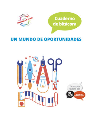 PROYECTO ¿LO VES? : DE MAYOR QUIERO SER. CUADERNO DE BITACORA