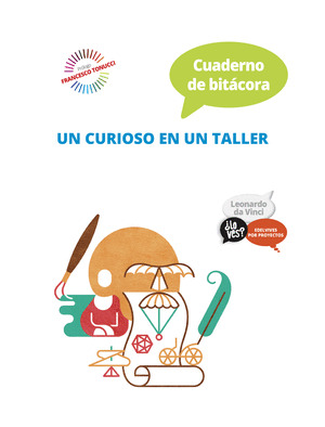 PROYECTO ¿LO VES? : LEONARDO DA VINCI. CUADERNO DE BITACORA