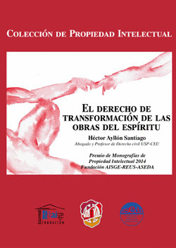 EL DERECHO DE TRANSFORMACIÓN DE LAS OBRAS DEL ESPÍRITU