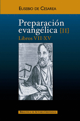 PREPARACIÓN EVANGÉLICA. II. LIBROS VII-XV