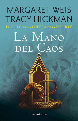 MANO DEL CAOS, LA (EL CICLO DE LA PUERTA DE LA MUERTE Nº 05/07)