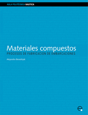 MATERIALES COMPUESTOS: PROCESOS DE FABRICACION DE EMBARCACIONES