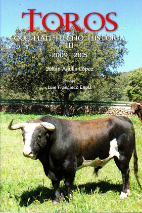 TOROS QUE HAN HECHO HISTORIA