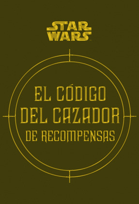 EL CÓDIGO DEL CAZADOR DE RECOMPENSAS