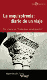 ESQUIZOFRENIA: DIARIO DE UN VIAJE