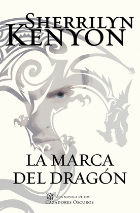 LA MARCA DEL DRAGON (CAZADORES OSCUROS 26)