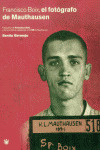 FRANCISCO BOIX: EL FOTOGRAFO DE MAUTHAUSEN