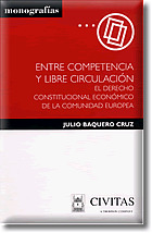 ENTRE COMPETENCIA LIBRE CIRCULACION DCHO CONST CE