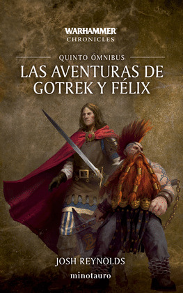 AVENTURAS DE GOTREK Y FÉLIX, LAS (QUINTO ÓMNIBUS. 5/6)
