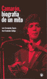 CAMARON, BIOGRAFIA DE UN MITO