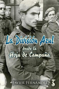 DIVISIÓN AZUL DESDE LA HOJA DE CAMPAÑA, LA