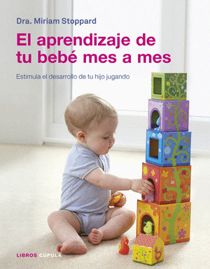 APRENDIZAJE DE TU BEBÉ MES A MES, EL