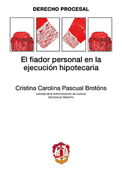FIADOR PERSONAL EN LA EJECUCIÓN HIPOTECARIA