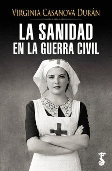 SANIDAD EN LA GUERRA CIVIL, LA