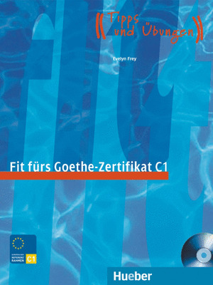 FIT FURS GOETHE ZERTIFIKATE C1
