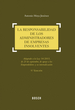 LA RESPONSABILIDAD DE LOS ADMINISTRADORES DE EMPRESAS INSOLVENTES
