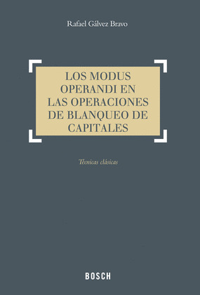LOS MODUS OPERANDI EN LAS OPERACIONES DE BLANQUEO DE CAPITALES