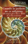 CUANDO LO PERFECTO NO ES SUFICIENTE