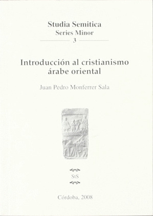 INTRODUCCIÓN AL CRISTIANISMO ÁRABE ORIENTAL
