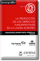 LA PROTECCION DERECHOS FUNDAMENTALES UNION EUROPEA