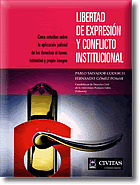 LIBERTAD EXPRESION CONFLICTO INSTITUCIONAL