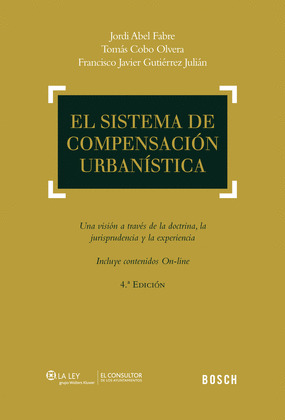 EL SISTEMA DE COMPENSACION URBANISTICA (4.ª EDICION)