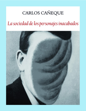 SOCIEDAD DE LOS PERSONAJES INACABADOS, LA
