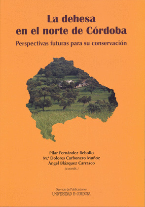 LOS SISTEMAS DE LA DEHESA EN EL NORTE DE CÓRDOBA