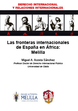 LAS FRONTERAS INTERNACIONALES DE ESPAÑA EN AFRICA: MELILLA