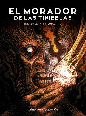 MORADOR DE LAS TINIEBLAS, DE H.P. LOVECRAFT, EL. ILUSTRADA POR TOMÁS HIJO
