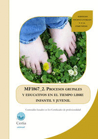 MF1867_2 PROCESOS GRUPALES Y EDUCATIVOS EN EL TIEMPO LIBRE I