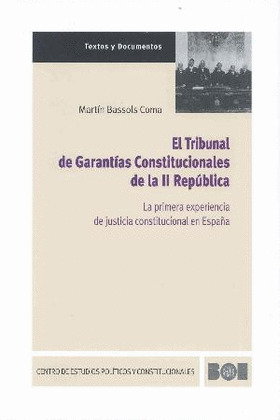 EL TRIBUNAL DE GARANTÍAS CONSTITUCIONALES DE LA II REPÚBLICA